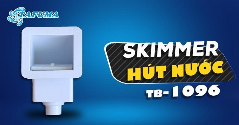 Skimmer hút nước TB - 1096