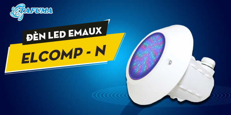 Giới thiệu về đèn LED bể bơi Emaux Elcomp-N