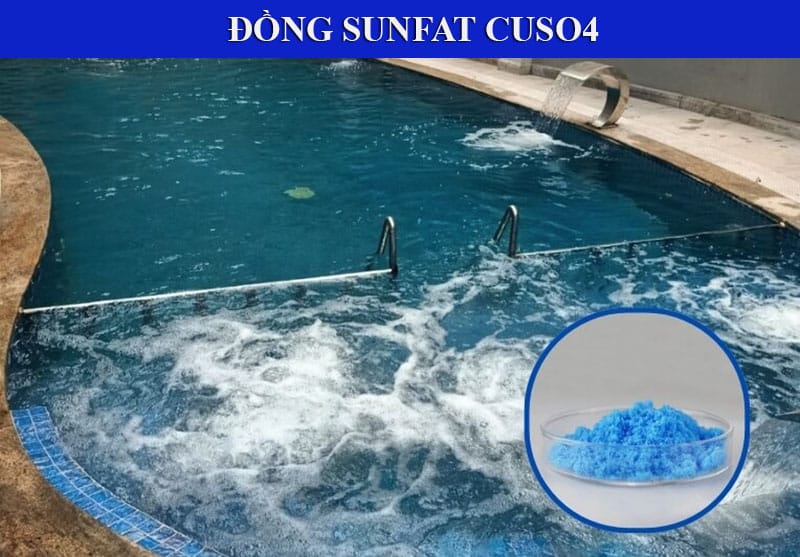 Hóa chất đồng sunfat vệ sinh bể bơi