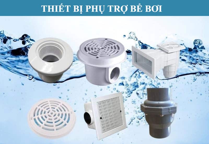 Một số thiết bị phụ trợ bể bơi